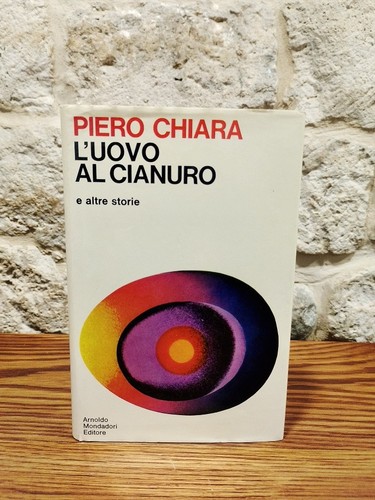 Piero chiara uovo cianuro - chiara-l'uovo, al