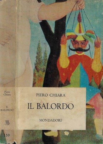 Balordo piero chiara - il,