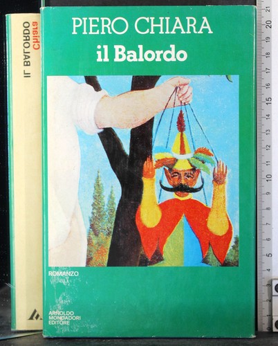 Balordo piero chiara - balordo.,