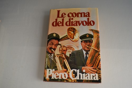 Piero chiara corna del - chiara, le