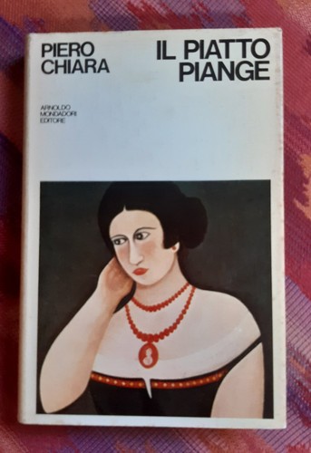 Piero chiara piatto piange - piatto,